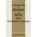 A Technical Guide for Performing and Writing Phase I Environmental Site Assessments