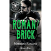 Roman/Brick Duet: A Bones MC Romance