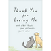 Thank You for Loving Me (Booklet): And Other Things Your Pet Wants You to Know (Words of Comfort for a Pet Lover's Grieving Heart)
