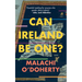 Can Ireland Be One?