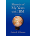 Memoirs of My Years with IBM: 1951-1986