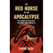 The Red Horse of the Apocalypse: The Spirit of Violence, Revenge, and Conquest