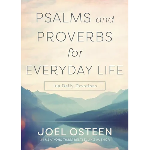 Psalms and Proverbs for Everyday Life: 100 Daily Devotions