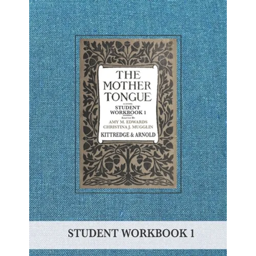 The Mother Tongue Student Workbook 1