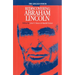 Lincoln Forum: Rediscovering Abraham Lincoln