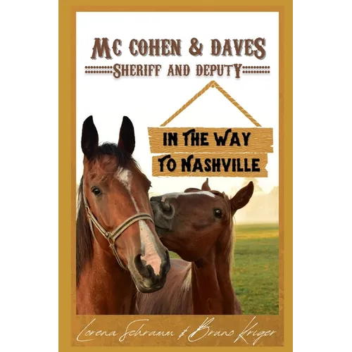 Mc Cohen & Daves - Sheriff and Deputy: In the Way to Nashville