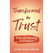 Transformed by Trust: From Questioning to Confident