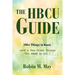 The HBCU Guide: 100+ Things to Know (and a Few Other Things You Need to Do)!