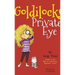 Goldilocks Private Eye