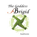 The Goddess Brigid