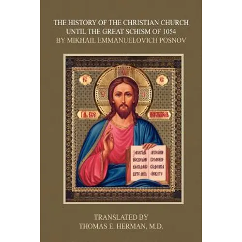 The History of the Christian Church Until the Great Schism of 1054