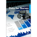 Data for Nurses: Understanding and Using Data to Optimize Care Delivery in Hospitals and Health Systems