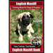 English Mastiff Training Book for Dogs & Puppies by BoneUp Dog Training: Are You Ready to Bone Up? Easy Training * Fast Results, English Mastiff Book