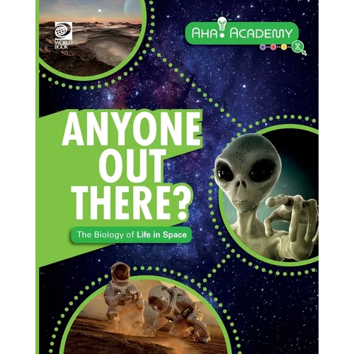 Anyone Out There? The Biology of Life in Space
