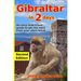 Gibraltar in 2 Days: An easy-read travel guide to get the most from your short break