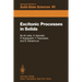 Excitonic Processes in Solids