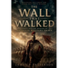 The Wall That Walked