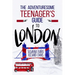 The Adventuresome Teenager's Travel Guide to London