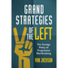 Grand Strategies of the Left