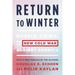 Return to Winter: Russia, China, and the New Cold War Against America