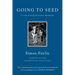 Going to Seed: A Counterculture Memoir