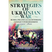 Strategies of Ukrainian War: Russia, Poland and the Ottomans, Conflict Over Hegemony, 1500-1800