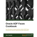 Oracle Adf Faces Cookbook