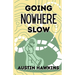 Going Nowhere Slow