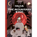 Hilda and the Mountain King: Hilda Book 6