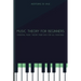 Music Theory for Beginners: Essential Music Theory Made Easy for All Musicians