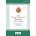 Food Addiction Recovery Workbook: How to Manage Cravings, Reduce Stress, and Stop Hating Your Body (16pt Large Print Edition)