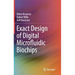 Exact Design of Digital Microfluidic Biochips