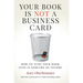 Your Book is Not a Business Card: How to Turn your Book into 18 Streams of Income