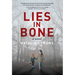 Lies in Bone