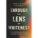 Through the Lens of Whiteness: Challenging Racialized Imagery in Pop Culture