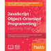 JavaScript: Object-Oriented Programming