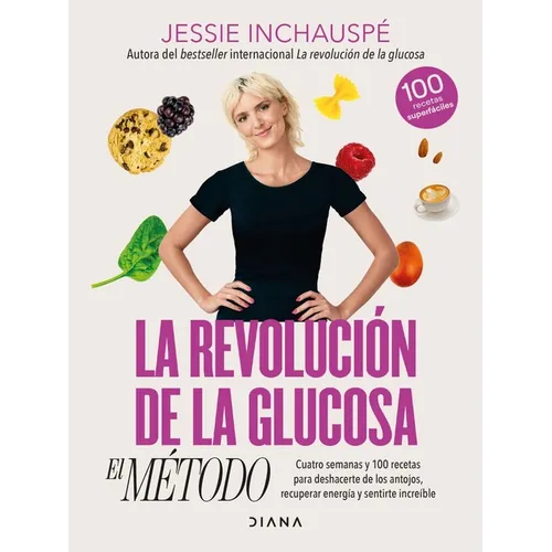 La Revolución de la Glucosa: El Método / The Glucose Goddess Method (Spanish Edition)