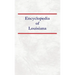 Encyclopedia of Louisiana