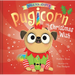 When You Adopt a Pugicorn: The Christmas Wish (a When You Adopt... Book): A Picture Book