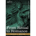 From Ritual to Romance