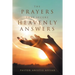 The Prayers That Secure Heavenly Answers