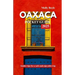 Oaxaca Pocket Guide 2025: Insider tips for a safe and enjoyable trip