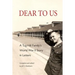 Dear to Us: A Tug Hill Family's World War II Story in Letters