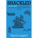Shackled: Joseph Lingard's true story of his time in a prison hulk, transportation and travels in Australia.