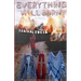 Everything Will Burn