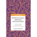 Intercultural Service Encounters: Cross-Cultural Interactions and Service Quality