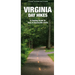 Virginia Day Hikes: A Folding Guide to Easy & Accessible Trails