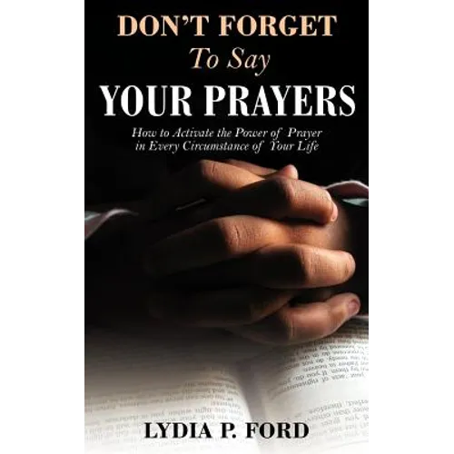 Don't Forget to Say Your Prayers