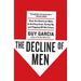 The Decline of Men: How the American Male Is Getting Axed, Giving Up, and Flipping Off His Future