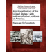 A Pictorial History of the United States: With Notices of Other Portions of America.
